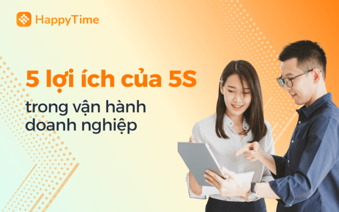 Lợi ích của 5S Lợi ích của 5S
