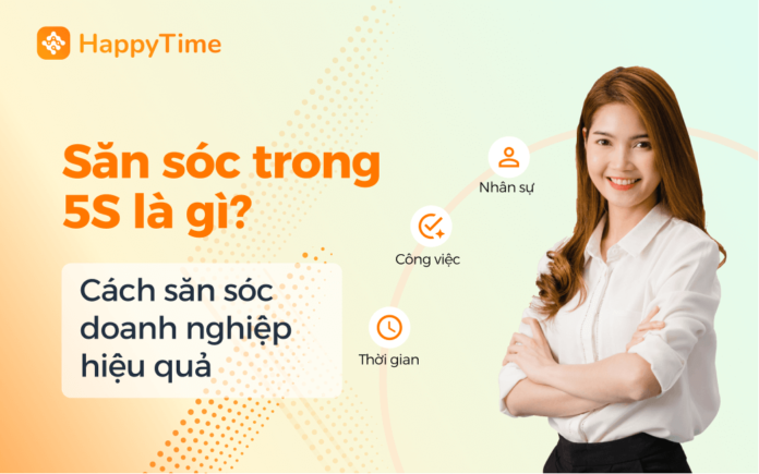 Săn sóc trong 5S là gì Săn sóc trong 5S là gì