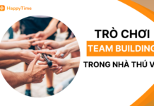 30+ ý tưởng tổ chức trò chơi team building trong nhà thú vị nhất 2024 30+ trò chơi tram building trong nhà thú vị