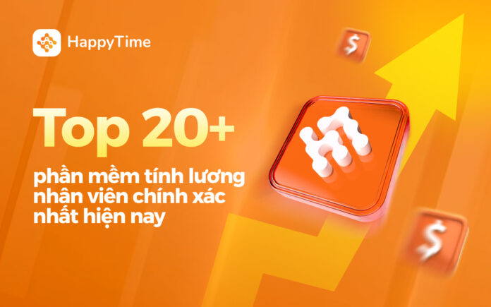 top-phan-mem-tinh-luong-mien-phi-hieu-qua-happytime Top 20 phần mềm tính lương cho nhân viên chính xác nhất hiện nay