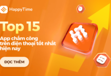 Top 15 App chấm công trên điện thoại miễn phí tốt nhất 2024 top 15+ app chấm công trên điện thoại tốt nhất hiện nay