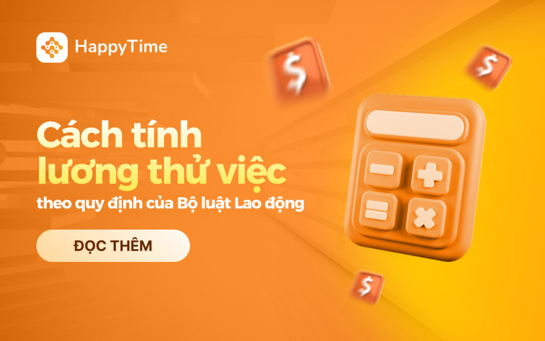 Cách tính lương thử việc chuẩn theo quy định hiện nay