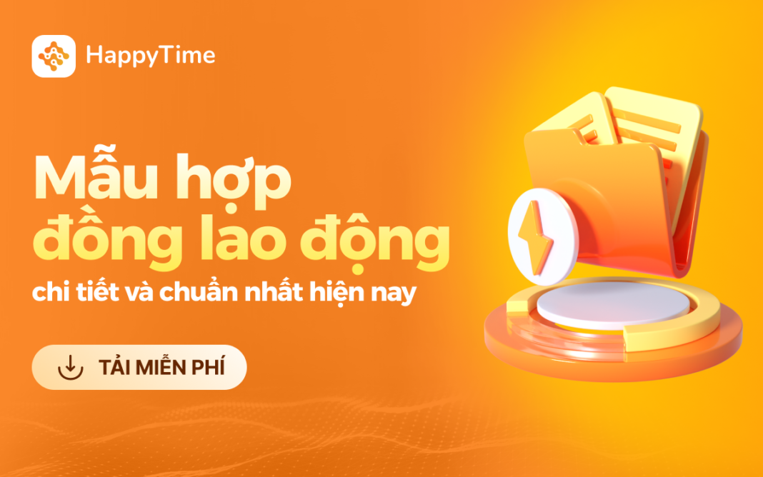 Mẫu hợp đồng lao động chi tiết và chuẩn nhất hiện nay