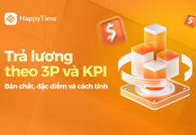 Trả lương theo 3P và KPI: Bản chất, đặc điểm và cách tính tìm hiểu về cách trả lương 3p và lương kpi, đặc điểm, tính chất